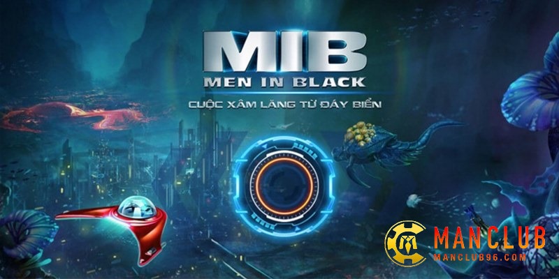 Bắn cá vũ trụ MIB ManClub là game gì?