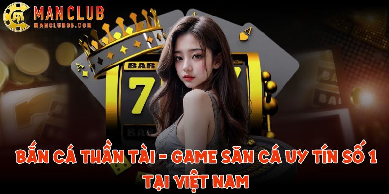 ban ca than tai