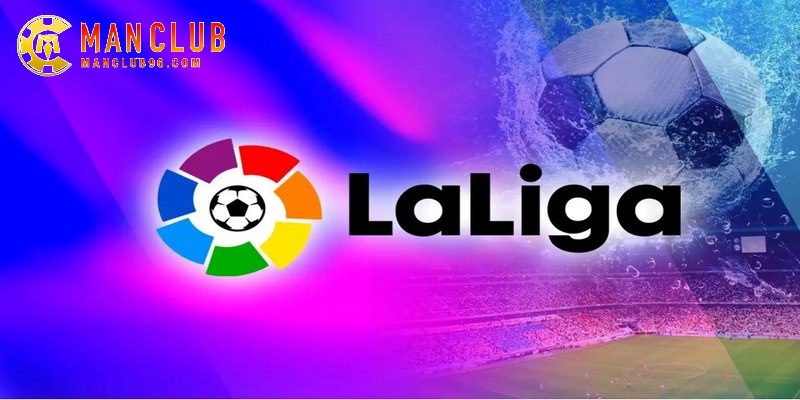 La Liga là giải vô địch quốc gia danh giá nhất của Tây Ban Nha